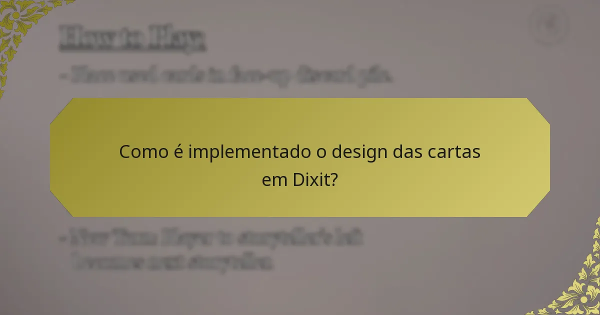 Como é implementado o design das cartas em Dixit?