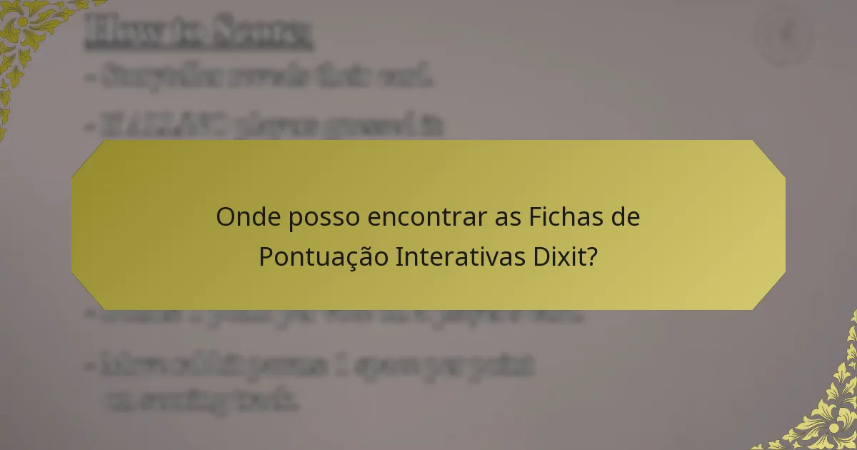 Onde posso encontrar as Fichas de Pontuação Interativas Dixit?