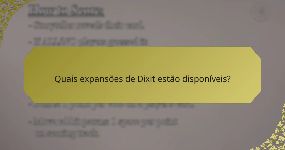 Quais expansões de Dixit estão disponíveis?